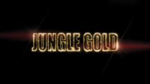 Золото джунглей 1 сезон 1 серия. Культурный шок / Jungle Gold (2012)