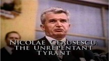 Николае Чаушеску: Нераскаявшийся тиран / Nicolae Ceausescu: The Unrepentant Tyrant (1998)