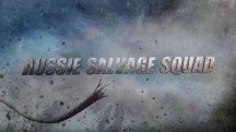 Поисковая команда в Австралии 02 серия / Aussie Salvage Squard (2018)