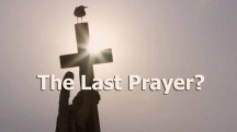 Последняя молитва? Христиане на Ближнем и Среднем Востоке / The Last Prayer? Christians in the middle East (2016)