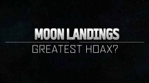 Высадка на Луне: величайшая фальшивка в истории / Man of the Moon. Fact or Fiction? (2019)