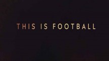 Это футбол 2 серия / This is Football (2019)