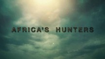 Африканские охотники 3 сезон 6 серия. Схватка буйволов / Africa's Hunters (2018)