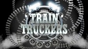 Перевозчики поездов 4 серия / Train Truckers (2018)