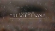 Королевство белого волка 1 серия. Поиск / Kingdom of The White Wolf (2019)