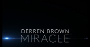 Деррен Браун: Чудо / Derren Brown: Miracle (2016)