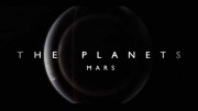 Планеты. Марс / The Planets: Mars (2019)