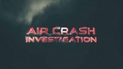 Расследования авиакатастроф 20 сезон 17 серия. Без предупреждения / Air Crash Investigation (2019)
