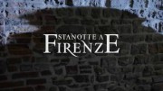 Ночь во Флоренции / Stannote a Firenze (2016)