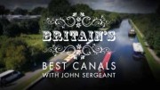 Путешествие по британским каналам. Оксфорд и Риджентс / Britain's Best Canals With John Sergeant (2015)