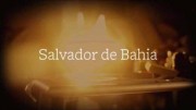 Город на берегу. Сальвадор (Бразилия) / Waterfront Cities Of The World. Salvador de Bahia (2012)
