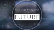 Путеводитель по будущему 2 серия. Природа / The Great Guide To The Future (2017)