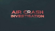 Расследования авиакатастроф. Спецвыпуск. Коварное обледенение / Air Crash Investigation (2020)