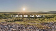 Земля Крайнего Севера 1 серия. Полярный день / Land of the Far North (2020)
