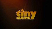 Маленькие гиганты / Tiny Giants (2014) UHD