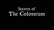 Секреты Колизея / Secrets of the Colosseum (2015)