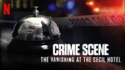 Место преступления: Исчезновение в отеле Сесил (4 серии из 4) / Crime Scene: The Vanishing at the Cecil Hotel (2021)