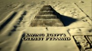 Спасение старейшей пирамиды Египта / Saving Egypt's Oldest Pyramid (2012)