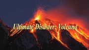 Самые страшные стихийные бедствия: Извержения вулканов / Ultimate Disaster: Volcano (2006)