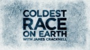 Самый холодный марафон с Джеймсом Крэкнеллом / Coldest Race on Earth with James Cracknell (2011)