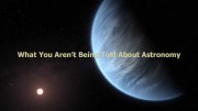 Что недоговаривают астрономы? (Трилогия) / What You Aren’t Being Told About Astronomy (2021)