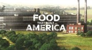 Еда которая построила Америку 1 сезон 2 серия / The Food That Built America (2019)