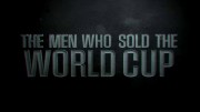 Люди, которые продали Кубок Мира (1-2 серии из 2) / The Men Who Sold the World Cup (2021)