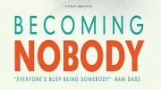Становясь никем / Becoming Nobody (2019)