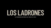 Из-под носа: Последнее великое ограбление / Los Ladrones: La verdadera historia del robo del siglo (2022)