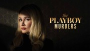 Убийства в Плейбое (все серии) 2023